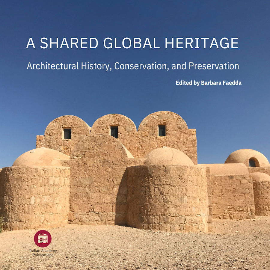 A Shared Global Heritage: Architectural History, Conservation, and Preservation