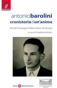  Antonio Barolini, Cronistoria di un'anima