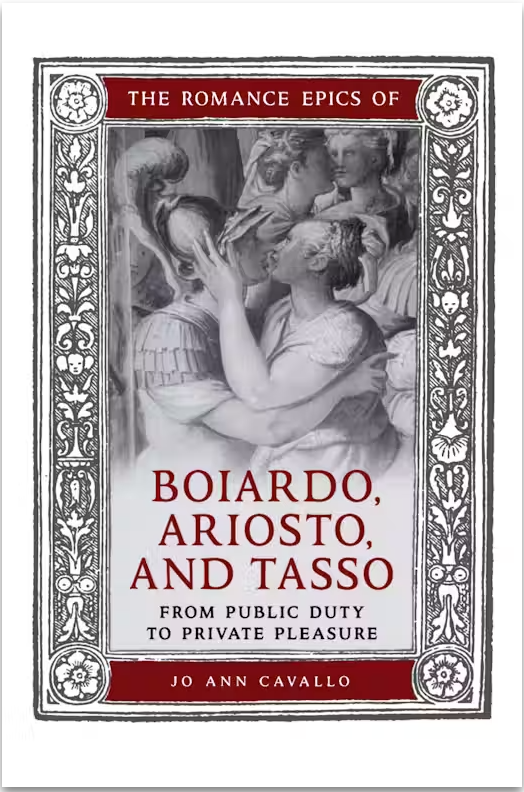 The Romance Epics of Boiardo, Ariosto, and Tasso: From Public Duty to Private Pleasure