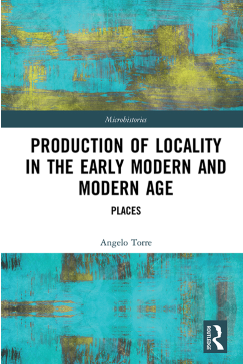 Production of Locality in the Early Modern and Modern Age: Places