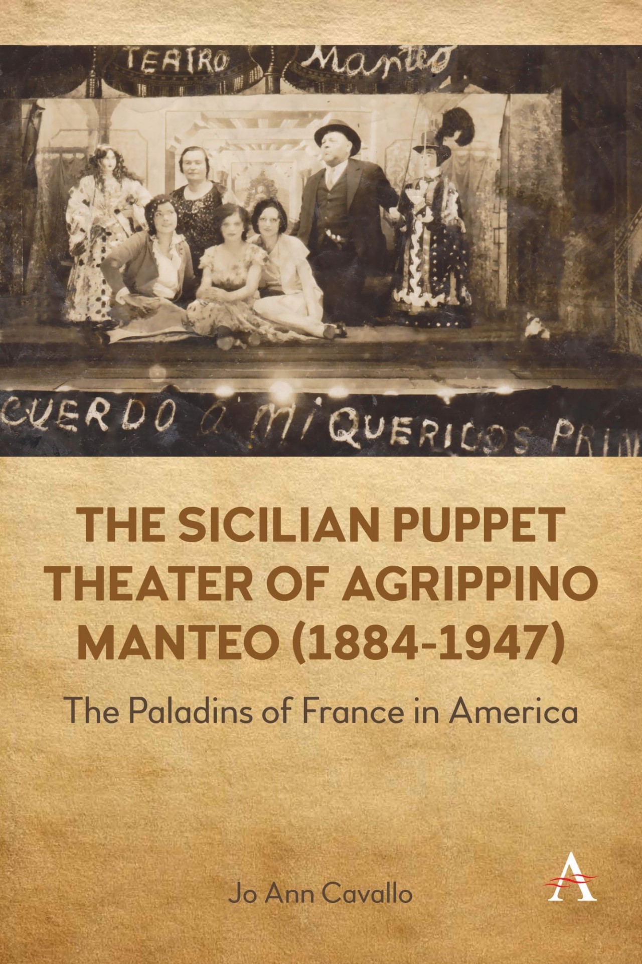 The Sicilian Puppet Theater of Agrippino Manteo (1884-1947)
The Paladins of France in America