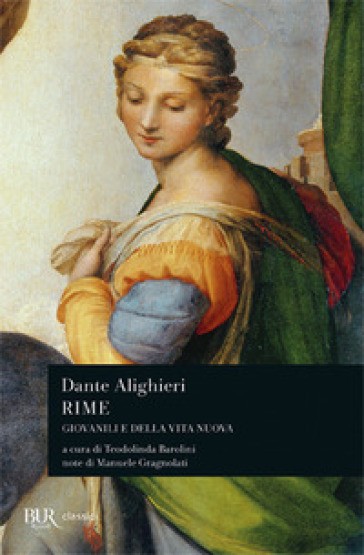Rime. Giovanili e della Vita Nova Dante Alighieri