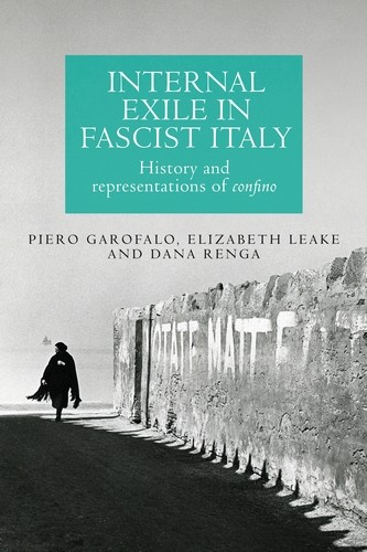 Internal Exile In Fascist Italy Internal Exile In Fascist Italy