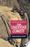 The Undivine Comedy: Detheologizing Dante